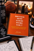 How Good Were You? A Memory Journal for Your Brother